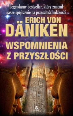 Wspomnienia z przyszłości w.3. Autor: Erich von Daniken. SmakLiter.pl Okładka książki Wspomnienia z przyszłości w.3