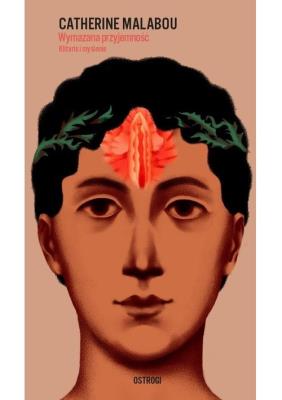 Wymazana przyjemność. Klitoris i myślenie. Autor: Malabou Catherine. SmakLiter.pl Okładka książki Wymazana przyjemność. Klitoris i myślenie