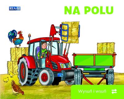 Wysuń/wsuń. Na polu. Autor: Opracowanie zbiorowe. SmakLiter.pl Okładka książki Wysuń/wsuń. Na polu
