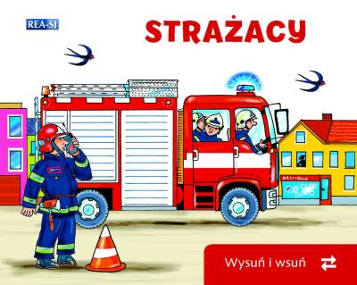 Wysuń/wsuń. Strażacy. Autor: Opracowanie zbiorowe. SmakLiter.pl Okładka książki Wysuń/wsuń. Strażacy