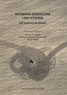 Opakowanie Wyzwania edukacyjne i artystyczne Od inspiracji do kreacji