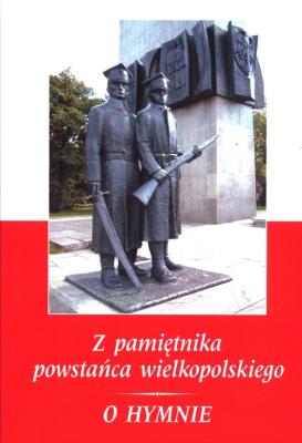 Z pamiętnika wielkopolskiego powstańca 1918-1919. Autor: Szymański Kostka Stanisław. SmakLiter.pl Okładka książki Z pamiętnika wielkopolskiego powstańca 1918-1919