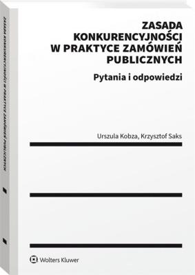 Okładka książki Zasada konkurencyjności w praktyce zamówień