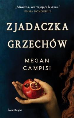 Zjadaczka Grzechów. Autor: Megan Campisi. SmakLiter.pl Okładka książki Zjadaczka Grzechów