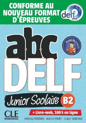 ABC DELF B2 junior scolaire książka + zawartość online ed. 2021. Autor: Ferrari Helena, Payet Adrien, Sanchez Claire. SmakLiter.pl Okładka książki ABC DELF B2 junior scolaire książka + zawartość online ed. 2021