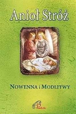 Okładka książki Anioł Stróż. Nowenna i modlitwy