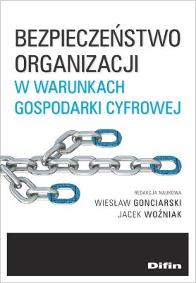 Okładka książki Bezpieczeństwo organizacji w warunkach gospodarki cyfrowej