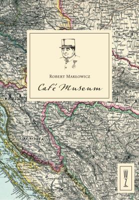 Café Museum. Autor: Makłowicz Robert. SmakLiter.pl Okładka książki Café Museum