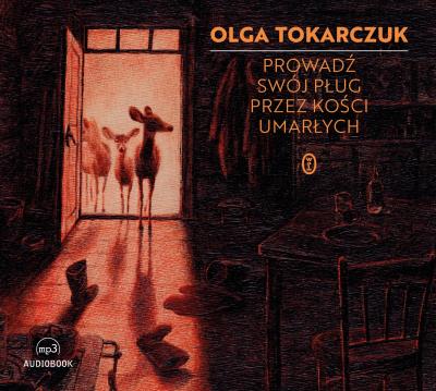 CD MP3 Prowadź swój pług przez kości umarłych wyd. 2021. Autor: Olga Tokarczuk. SmakLiter.pl Okładka książki CD MP3 Prowadź swój pług przez kości umarłych wyd. 2021