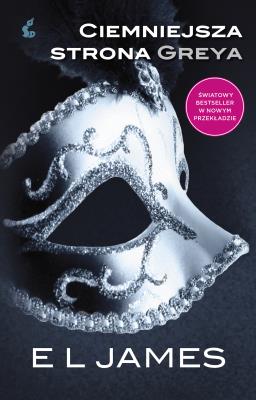 Okładka książki Ciemniejsza strona Greya