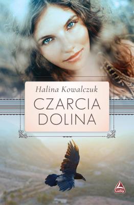 Czarcia dolina. Autor: Halina Kowalczuk. SmakLiter.pl Okładka książki Czarcia dolina