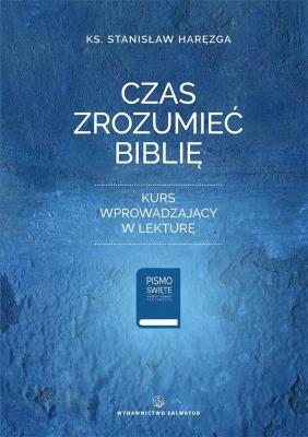 Okładka książki Czas zrozumieć Biblię