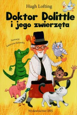 Doktor Dolittle i jego zwierzęta. Autor: Hugh Loftinga. SmakLiter.pl Okładka książki Doktor Dolittle i jego zwierzęta