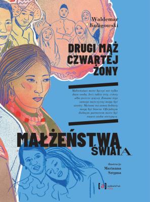 Drugi mąż czwartej żony. Autor: Waldemar Kuligowski. SmakLiter.pl Okładka książki Drugi mąż czwartej żony