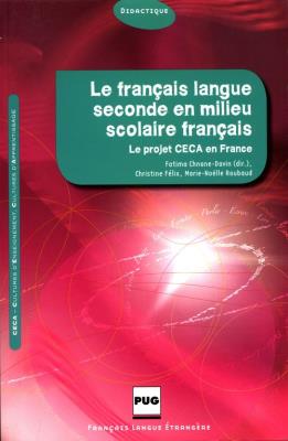 Francais langue seconde en milieu scolaire francais. Autor: Chnane-Davin Fatima. SmakLiter.pl Okładka książki Francais langue seconde en milieu scolaire francais