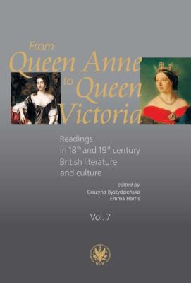From Queen Anne to Queen Victoria. Readings in 18th and 19th century British Literature and Culture. Wydawca: Wydawnictwa Uniwersytetu Warszawskiego. SmakLiter.pl Opakowanie From Queen Anne to Queen Victoria. Readings in 18th and 19th century British Literature and Culture