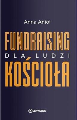 Okładka książki Fundraising dla ludzi Kościoła