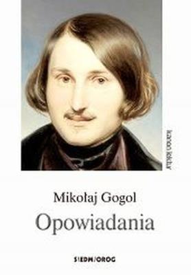 Gogol. Opowiadania. Autor: Mikołaj Gogol. SmakLiter.pl Okładka książki Gogol. Opowiadania