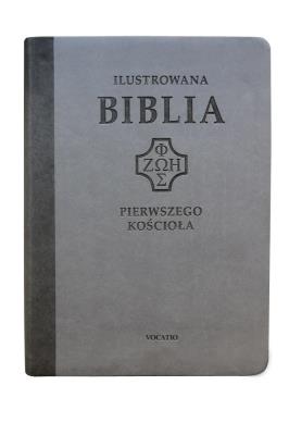 Okładka książki Ilustrowana Biblia pierwszego Kościoła, szara