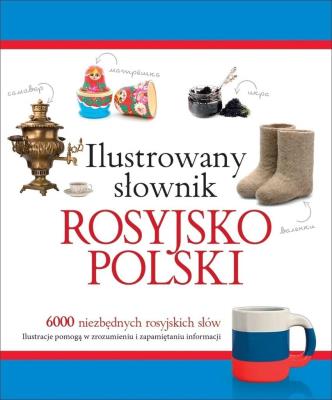 Ilustrowany słownik rosyjsko-polski w.2015. Autor: Tadeusz Woźniak. SmakLiter.pl Okładka książki Ilustrowany słownik rosyjsko-polski w.2015