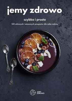 Okładka książki Jemy zdrowo - szybko i prosto
