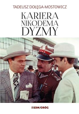 Kariera Nikodema Dyzmy. Autor: Dołęga-Mostowicz Tadeusz. SmakLiter.pl Okładka książki Kariera Nikodema Dyzmy