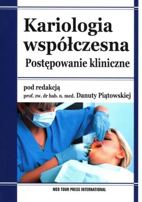 Kariologia współczesna. Wydawca: Med Tour Press International. SmakLiter.pl Opakowanie Kariologia współczesna