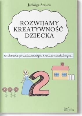 Okładka książki Klasa 2. Rozwijamy kreatywność dziecka w okresie..