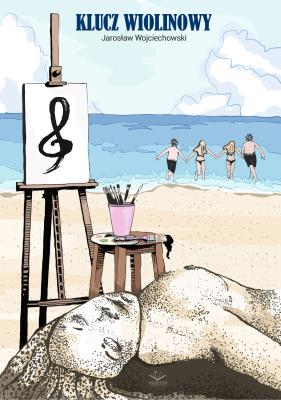 Klucz wiolinowy. Autor: JAROSŁAW WOJCIECHOWSKI. SmakLiter.pl Okładka książki Klucz wiolinowy