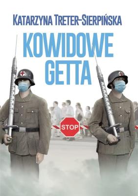 Okładka książki Kowidowe getta