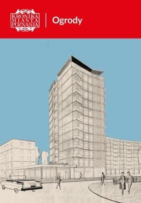 Okładka książki Kronikę Miasta Poznania 4/2021 Ogrody