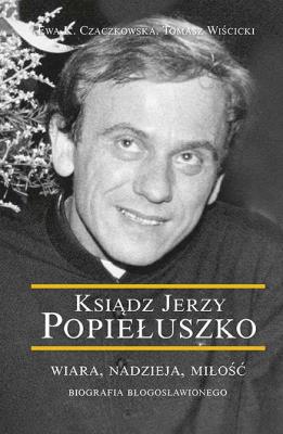 Okładka książki Ksiądz Jerzy Popiełuszko - uszkodzone