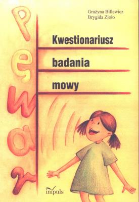 Kwestionariusz badania mowy. Autor: Billewicz Grażyna, Zioło Brygida. SmakLiter.pl Okładka książki Kwestionariusz badania mowy