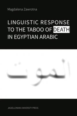 Okładka książki Linguistic Response to the Taboo of Death in Egyptian Arabic