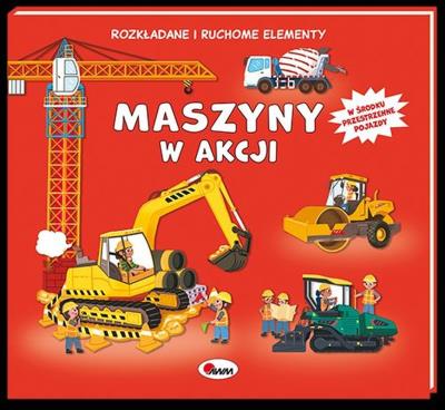 Okładka książki Maszyny w akcji. Rozkładane i ruchome elementy