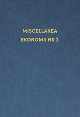 Miscellanea ekonomii nr 2. Autor: Józef Hozer, Wojciech Kuźmiński. SmakLiter.pl Okładka książki Miscellanea ekonomii nr 2