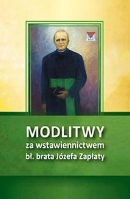 Okładka książki Modlitwy za wstawiennictwem bł. br. Józefa Zapłaty