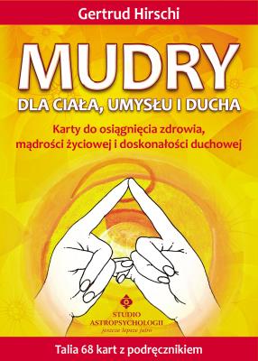 Mudry dla ciała umysłu i ducha – karty + książka. Autor: Gertrud Hirschi . SmakLiter.pl Okładka książki Mudry dla ciała umysłu i ducha – karty + książka