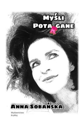 Myśli potargane. Autor: Joanna Sobańska-Jędrych. SmakLiter.pl Okładka książki Myśli potargane