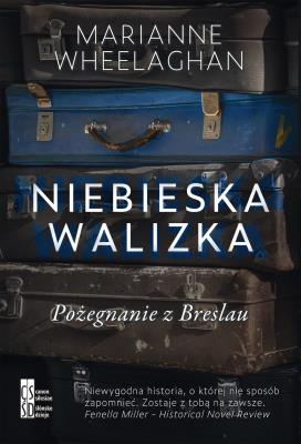 Okładka książki Niebieska walizka. Pożegnanie z Breslau
