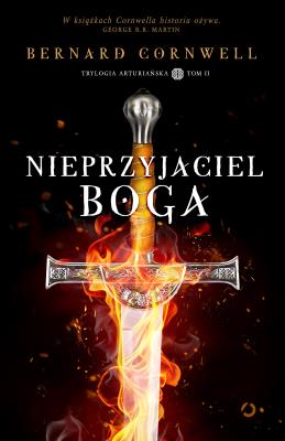 Nieprzyjaciel Boga. Autor: Bernard Cornwell, Robert Pucek. SmakLiter.pl Okładka książki Nieprzyjaciel Boga