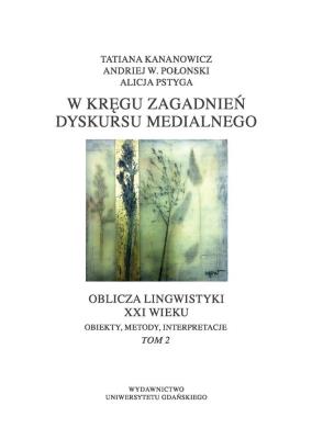 Oblicza lingwistyki w XXI wieku. Autor:   Praca zbiorowa. SmakLiter.pl Okładka książki Oblicza lingwistyki w XXI wieku