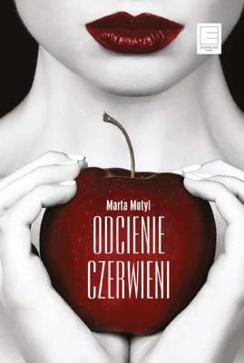 Odcienie czerwieni - uszkodzone. Autor: Marta Motyl. SmakLiter.pl Okładka książki Odcienie czerwieni - uszkodzone