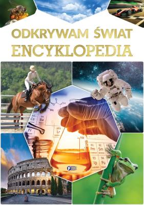 Odkrywam świat. Encyklopedia. Autor: Opracowanie zbiorowe. SmakLiter.pl Okładka książki Odkrywam świat. Encyklopedia