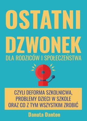 Ostatni dzwonek. Autor: Danuta Danton. SmakLiter.pl Okładka książki Ostatni dzwonek