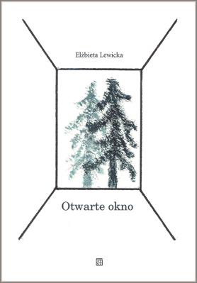Otwarte okno. Autor: Plewicka-Mrygoń Elżbieta. SmakLiter.pl Okładka książki Otwarte okno