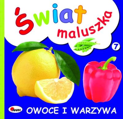 Okładka książki Owoce  i warzywa. Świat maluszka