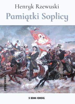 Pamiątki Soplicy. Autor: Rzewuski Henryk. SmakLiter.pl Okładka książki Pamiątki Soplicy