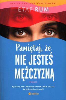 Pamiętaj, że nie jesteś mężczyzną. Autor: Etaf Rum. SmakLiter.pl Okładka książki Pamiętaj, że nie jesteś mężczyzną