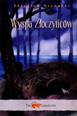 Pan Samochodzik i Wyspa Złoczyńców. Autor: Nienacki Zbigniew. SmakLiter.pl Okładka książki Pan Samochodzik i Wyspa Złoczyńców